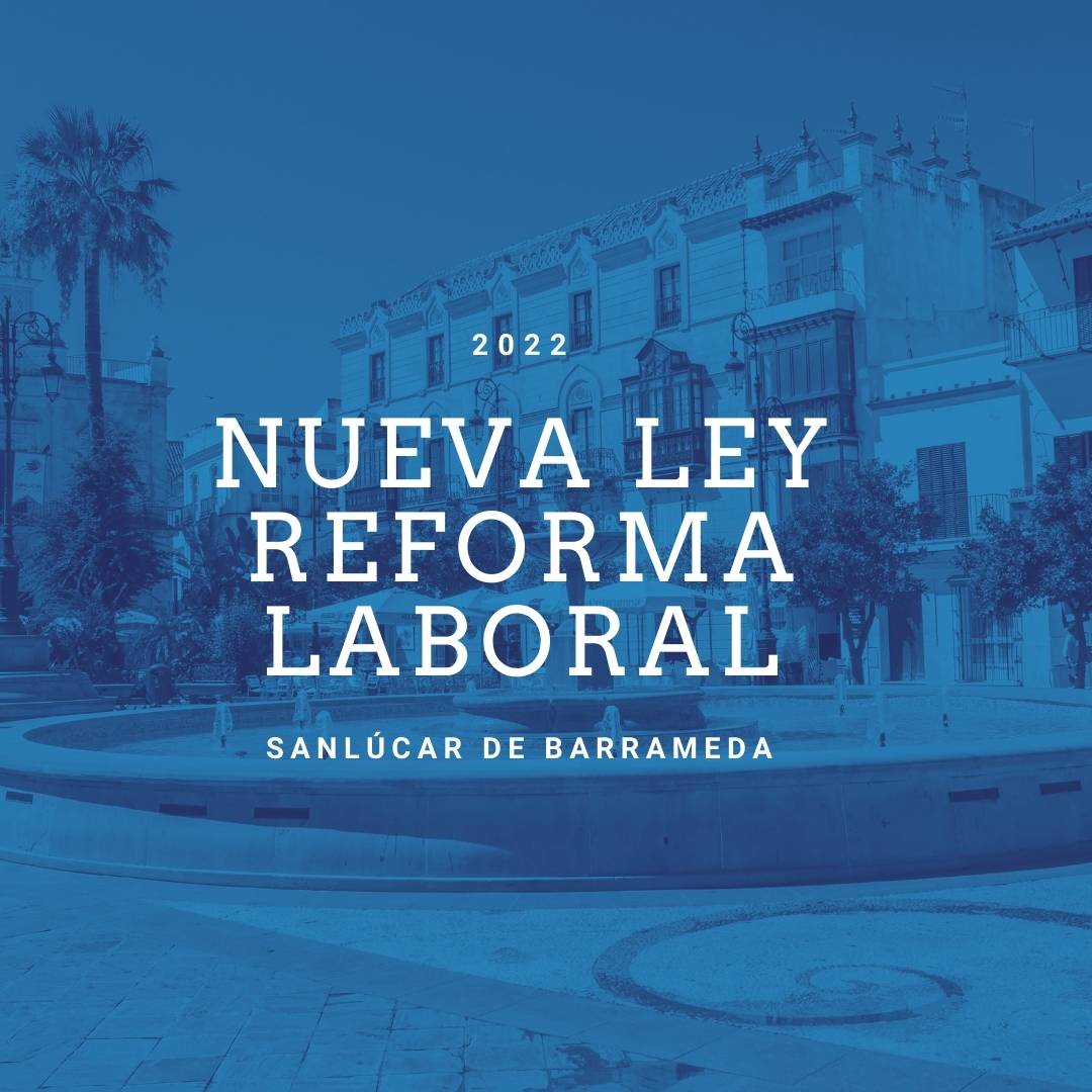 nueva ley reforma laboral 2022